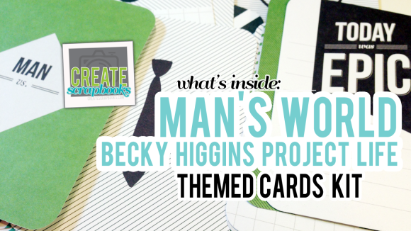 CreateScrapbooks.com Video of What's Inside the Man's World Themed Cards Kit, Project Life by Becky Higgins
