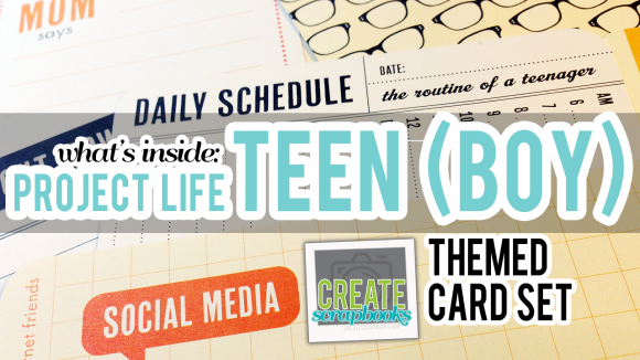CreateScrapbooks.com Video of What's Inside the Teen (Boy) Themed Cards Kit, Project Life by Becky Higgins