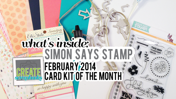 http://youtu.be/h85biUyGtIQ Create Scrapbooks What's Inside Video featuring Simon Says Stamp January 2014 LOVED Card of the Month Kit Club Scrapbooking SSS Stamping Cardmaking