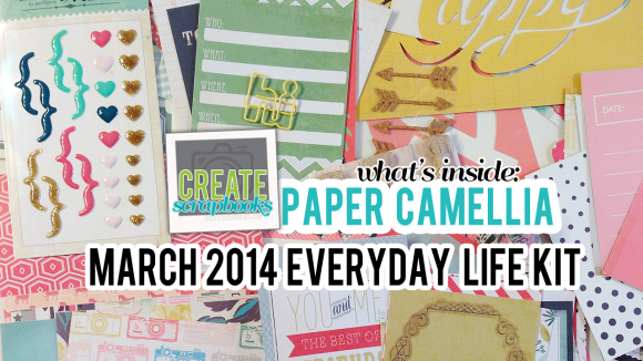 NEW March 2014 PaperCamellia.com scrapbooking monthly kit club (NEW Everyday Life Pocket Style Kit) featured at scrapclubs.com