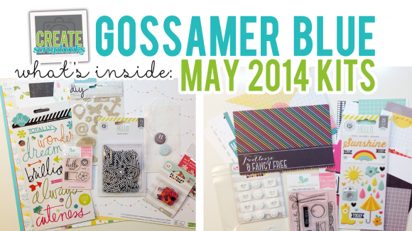 http://youtu.be/rX3h8hhm8og - MAY 2014 - What's Inside Video Gossamer Blue Scrapbook Kits ScrapClubs CreateScrapbooks