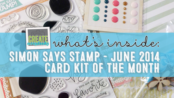 http://shrsl.com/?~5x88 - Simon Says Stamp - JUNE 2014 "YOU ARE MY FAVORITE" Exclusive Card Kit of the Month with SSS Stamp Set