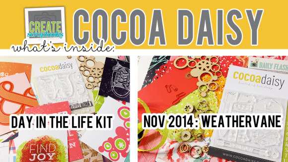 http://youtu.be/SCJivwaS1Dg - What's Inside VIDEO: Cocoa Daisy WEATHERVANE Scrapbook Kit & DAY IN THE LIFE KIT NOVEMBER 2014