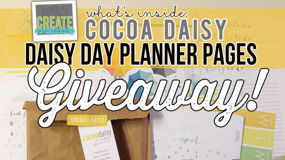 http://youtube.com/createscrapbooks CreateScrapbooks YouTube GIVEAWAY: Cocoa Daisy "Daisy Day Planner Pages" (3000 Subscribers Giveaway)